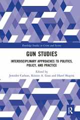 9780367582708-0367582708-Gun Studies (Routledge Studies in Crime and Society)