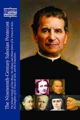 9780809157143-0809157144-The Nineteenth-Century Salesian Pentecost: The Salesian Family of Don Bosco, the Oblates and Oblate Sisters of St. Francis de Sales, the Daughters of St. Francis de Sales, and the Fransalians