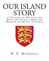 9781495294617-1495294617-Our Island Story: A History of Britain for Boys and Girls, from the Romans to Queen Victoria