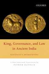 9780198096269-0198096267-King Governance And Law Kautilya's Arthasastra
