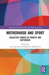 9780367691820-0367691825-Motherhood and Sport (Qualitative Research in Sport and Physical Activity)