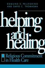 9780878406432-0878406433-Helping and Healing: Religious Commitment in Health Care (Not In A Series)