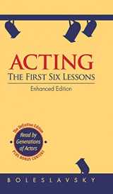 9781626549890-1626549893-Acting: The First Six Lessons (Enhanced Edition)
