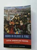 9780393283068-0393283062-Born in Blood and Fire: Latin American Voices