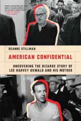 9781685890681-1685890687-American Confidential: Uncovering the Bizarre Story of Lee Harvey Oswald and his Mother