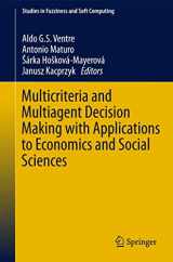 9783642356346-3642356346-Multicriteria and Multiagent Decision Making with Applications to Economics and Social Sciences (Studies in Fuzziness and Soft Computing, 305)