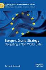 9783030605223-3030605221-Europe’s Grand Strategy: Navigating a New World Order (Palgrave Studies in European Union Politics)