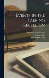 9781019216927-1019216921-Events in the Taeping Rebellion