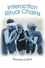 9780691123899-0691123896-Interaction Ritual Chains (Princeton Studies in Cultural Sociology)