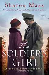9781786816818-1786816814-The Soldier's Girl: A gripping, heart-breaking World War 2 historical novel