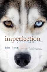 9780262548359-0262548356-Imperfection: A Natural History