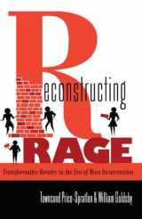 9781433114731-1433114739-Reconstructing Rage: Transformative Reentry in the Era of Mass Incarceration (Black Studies and Critical Thinking)