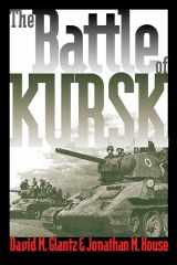 9780700613359-0700613358-The Battle of Kursk
