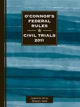 9781598391169-159839116X-O'Connor's Federal Rules * Civil Trials 2011