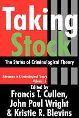 9781412808569-1412808561-Taking Stock: The Status of Criminological Theory (Advances in Criminological Theory)