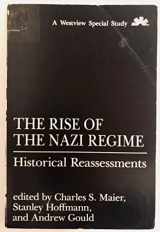 9780813301921-0813301920-The Rise of The Nazi Regime: Historical Reassessments (A Westview Special Study)