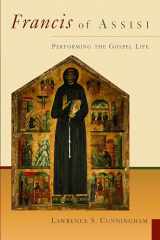 9780802827623-0802827624-Francis of Assisi: Performing the Gospel Life