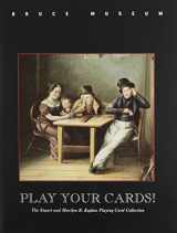 9780880799591-0880799595-Play Your Cards: Exhibition/December 2, 1995-February 4 1996, Bruce Museum, Greenwich, Connecticut