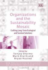 9781845426422-1845426428-Organizations and the Sustainability Mosaic: Crafting Long-Term Ecological and Societal Solutions (New Perspectives in Research on Corporate Sustainability series)