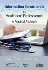 9781032094847-1032094842-Information Governance for Healthcare Professionals (HIMSS Book Series)
