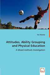 9783639003055-3639003055-Attitudes, Ability Grouping and Physical Education: A Mixed-methods Investigation