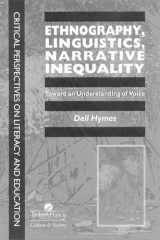 9780748403486-0748403485-Ethnography, Linguistics, Narrative Inequality: Toward An Understanding Of voice (Critical Perspectives on Literacy and Education)