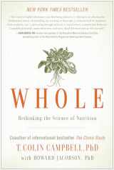 9781937856243-1937856240-Whole: Rethinking the Science of Nutrition