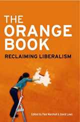 9781861977977-1861977972-The Orange Book: Essays in 21st Century Liberalism
