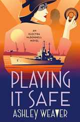 9781250885876-1250885876-Playing It Safe: An Electra McDonnell Novel (Electra McDonnell Series, 3)