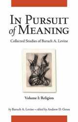 9781575062068-1575062062-In Pursuit of Meaning: Collected Studies of Baruch A. Levine