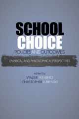 9780791475720-0791475727-School Choice Policies and Outcomes: Empirical and Philosophical Perspectives
