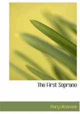 9780554253084-0554253089-The First Soprano (Large Print Edition)
