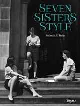 9780789332950-0789332957-Seven Sisters Style: The All-American Preppy Look