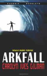 9781604504545-1604504544-Arkfall - Nebula Nominee 2009