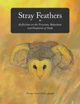 9780643094932-0643094938-Stray Feathers [OP]: Reflections on the Structure, Behaviour and Evolution of Birds