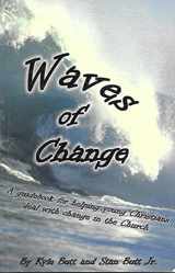 9780976214007-0976214008-Waves of Change - A guidebook for helping young Christians deal with change in the Church.