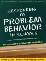 9781572309401-1572309407-Responding to Problem Behavior in Schools: The Behavior Education Program (The Guilford Practical Intervention in the Schools Series)