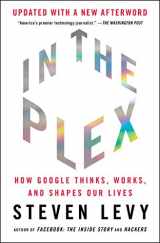 9781416596592-1416596593-In the Plex: How Google Thinks, Works, and Shapes Our Lives