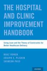 9780190843458-0190843454-WRAPPER The Hospital Improvement Handbook: Using Lean and the Theory of Constraints for Better Healthcare Delivery