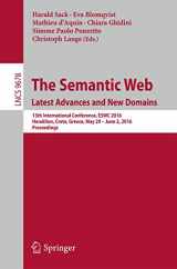 9783319341286-3319341286-The Semantic Web. Latest Advances and New Domains: 13th International Conference, ESWC 2016, Heraklion, Crete, Greece, May 29 -- June 2, 2016, Proceedings (Lecture Notes in Computer Science, 9678)