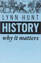 9781509525546-1509525548-History: Why It Matters