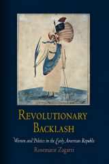 9780812240276-0812240278-Revolutionary Backlash: Women and Politics in the Early American Republic (Early American Studies)