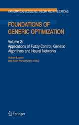 9781402066672-1402066678-Foundations of Generic Optimization: Volume 2: Applications of Fuzzy Control, Genetic Algorithms and Neural Networks (Mathematical Modelling: Theory and Applications, 24)
