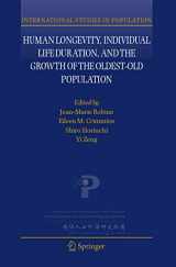 9781402048463-1402048467-Human Longevity, Individual Life Duration, and the Growth of the Oldest-Old Population (International Studies in Population, 4)