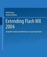 9781590593042-1590593049-Extending Macromedia Flash MX 2004: Complete Guide and Reference to JavaScript Flash