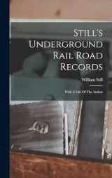 9781015584723-1015584721-Still's Underground Rail Road Records: With A Life Of The Author