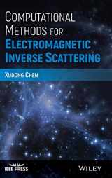 9781119311980-1119311985-Computational Methods for Electromagnetic Inverse Scattering (IEEE Press)