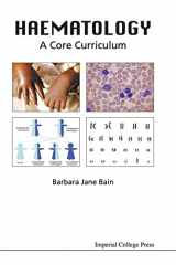 9781848164994-1848164998-Haematology: A Core Curriculum