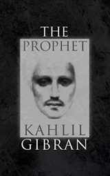 9781947844933-1947844938-The Prophet: With Original 1923 Illustrations by the Author