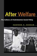 9780814797549-0814797547-After Welfare: The Culture of Postindustrial Social Policy